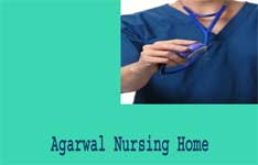 Agarwal Nursing Home
